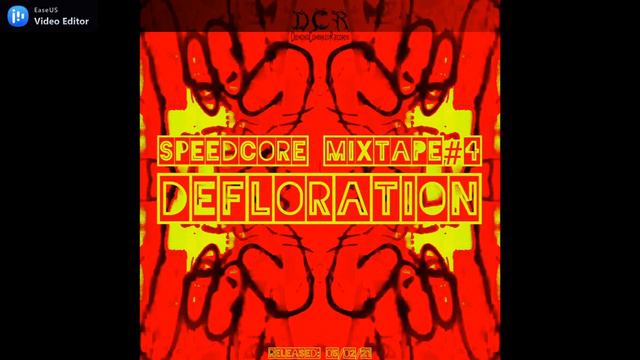 Defloration | Speedcore Mixtape#4 | 05/02/21 | ITA