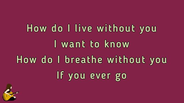 LeAnn Rimes - How Do I Live (Lyrics) смотреть онлайн