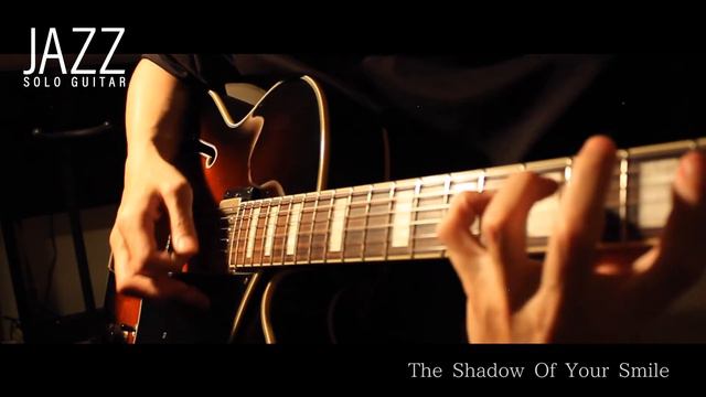 【Jazz Solo Guitar】 The Shadow Of Your Smile／いそしぎ смотреть онлайн