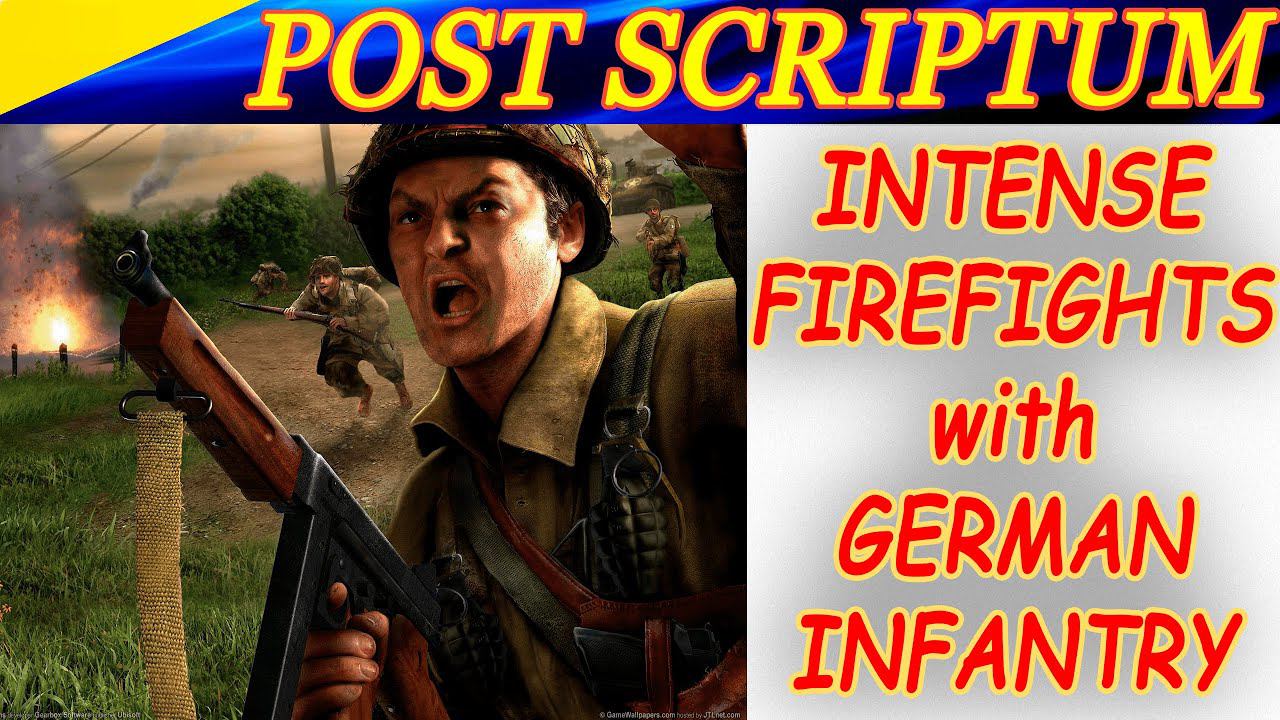 Intense Firefights With German Infantry. Post Scriptum Gameplay. Перестрелки с немецкой пехотой.