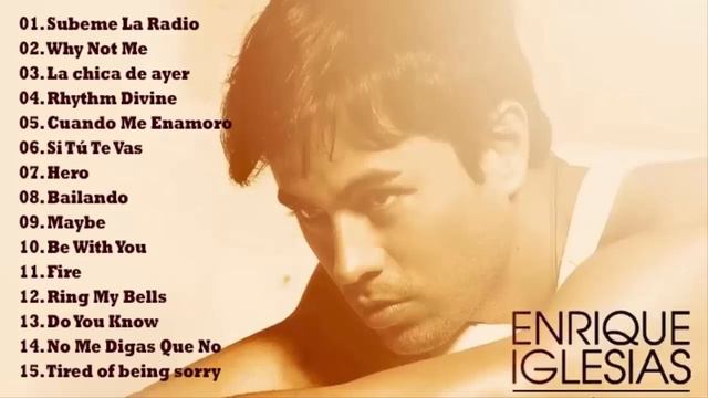 Las 15 Mejores Canciones De Enrique Iglesias 💗 Enrique Iglesias SUS Mejores Canciones смотреть онлайн