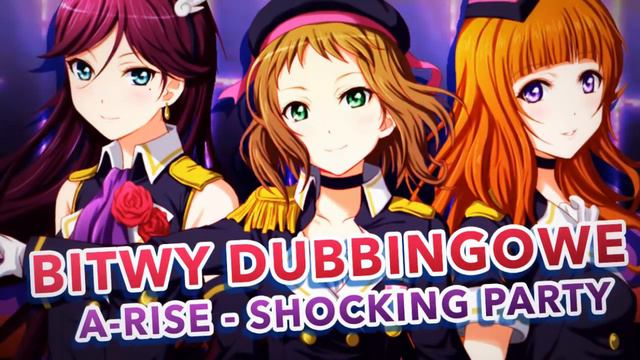 [NanoKarrin] A-RISE - "Shocking Party" (LINK W OPISIE!)『POLISH』 смотреть онлайн