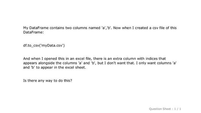 Pandas : How to drop the index column while writing the DataFrame in a .csv file in Pandas? смотреть онлайн