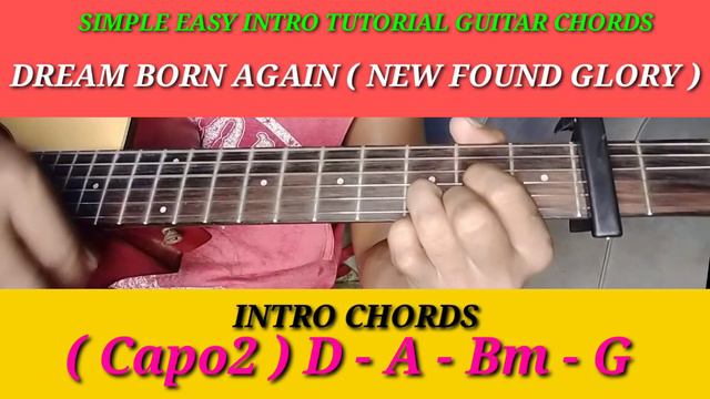 SIMPLE EASY INTRO TUTORIAL GUITAR CHORDS// DREAM BORN AGAIN ( NEW FOUND GLORY ) смотреть онлайн