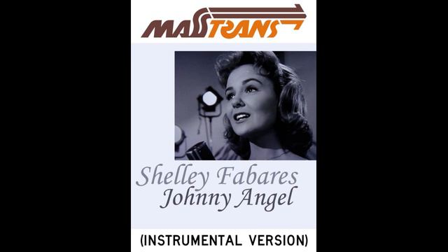 Shelley Fabares - Johnny Angel (INSTRUMENTAL VERSION) смотреть онлайн