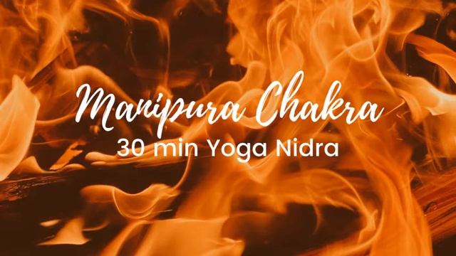 Manipura (Solar Plexus/Navel) Chakra Yoga Nidra - 30 min (No Music) смотреть онлайн