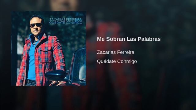 Me Sobran Las Palabras - Zacarias Ferreira (Audio Bachata) смотреть онлайн