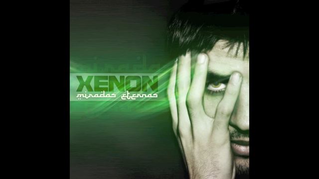 Xenon - Miradas Eternas смотреть онлайн