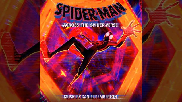 Spider-Man: Across The Spider-Verse Soundtrack | Canon Event - Daniel Pemberton | Original Score |