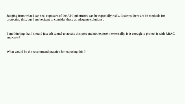 Kubernetes: Should the API port be exposed as a recommended security practice смотреть онлайн