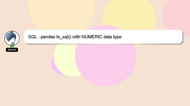SQL : pandas to_sql() with NUMERIC data type смотреть онлайн