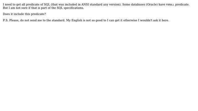 Databases: Does ANSI SQL standard inlcude FORALL predicate? смотреть онлайн