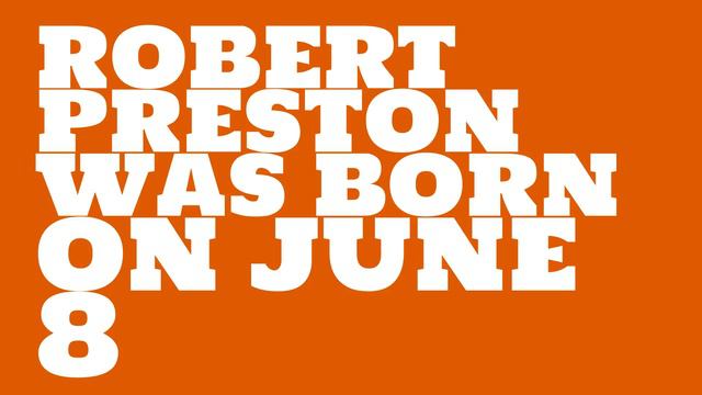 Who does Robert Preston share a birthday with? смотреть онлайн