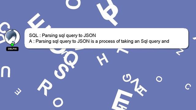 SQL : Parsing sql query to JSON смотреть онлайн