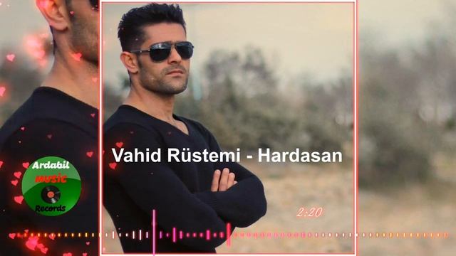 Vahid Rüstemi - Hardasan (Yeni 2020) смотреть онлайн