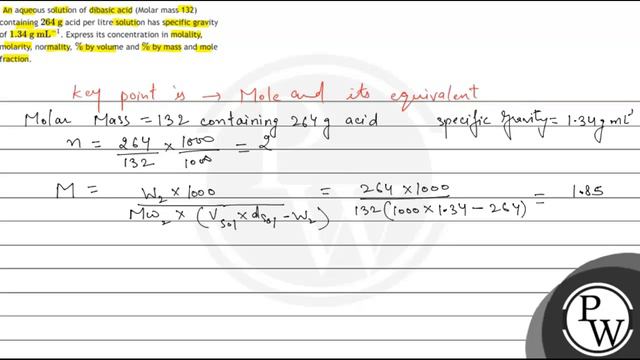 An aqueous solution of dibasic acid (Molar mass 132) containing \( 264 \mathrm{~g} \) acid per l... смотреть онлайн