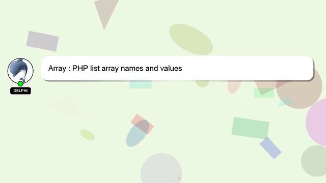 Array : PHP list array names and values смотреть онлайн