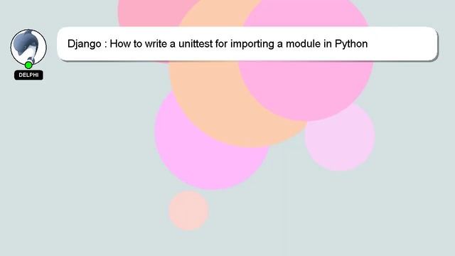 Django : How to write a unittest for importing a module in Python смотреть онлайн