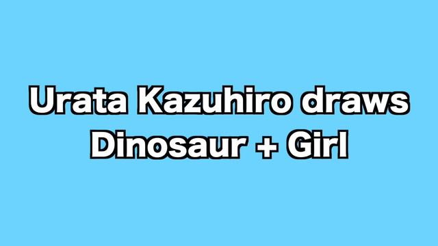 DINOSAUR GIRLS - Art Battle｜feat. Urata Kazuhiro смотреть онлайн