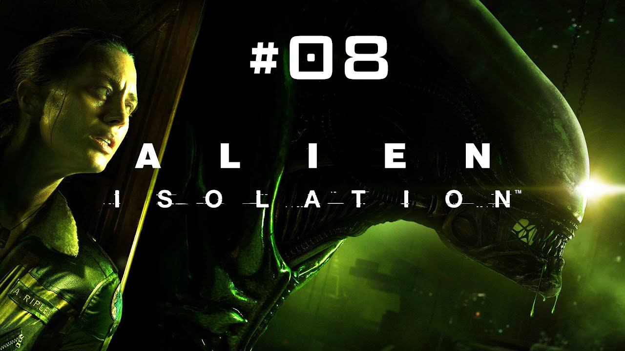 Alien: Isolation #08 [18+] смотреть онлайн