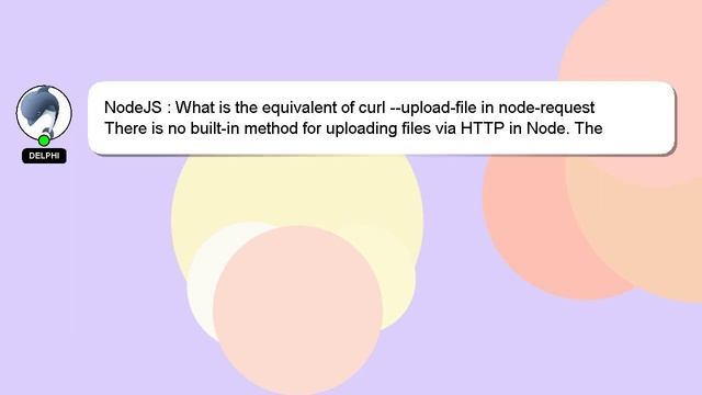 NodeJS : What is the equivalent of curl --upload-file in node-request смотреть онлайн