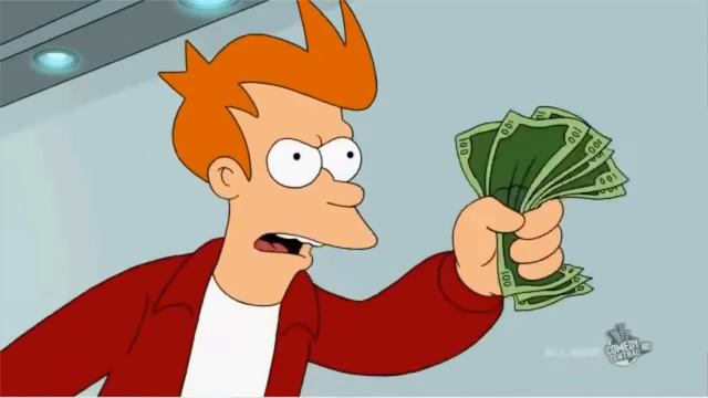 Shut Up and Take My Money смотреть онлайн