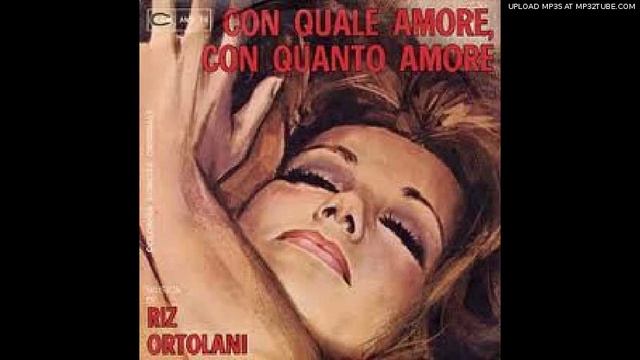 Riz Ortolani - Con Quale Amore, Con Quanto Amore смотреть онлайн