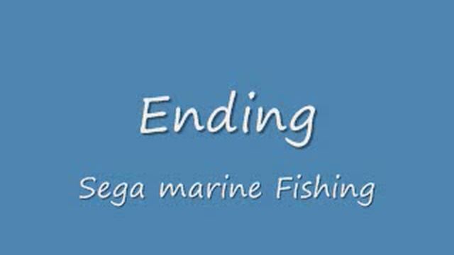 Ending from Sega Marine Fishing смотреть онлайн