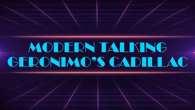Modern Talking - Geronimo's Cadillac (Remix) / Модерн Токинг
