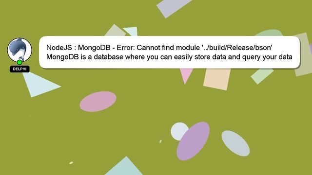 NodeJS : MongoDB - Error: Cannot find module '../build/Release/bson' смотреть онлайн