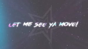 Lumi Athena & cade clair - let me see ya move! (Lyric Video)