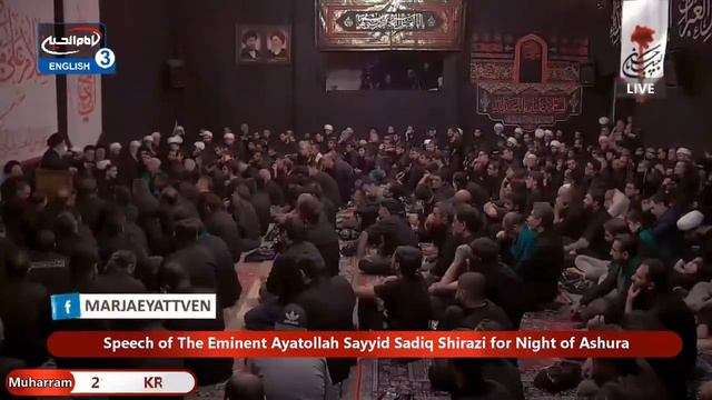 Speech of The Eminent Ayatollah Sayyid Sadiq Shirazi for Night of Ashura смотреть онлайн