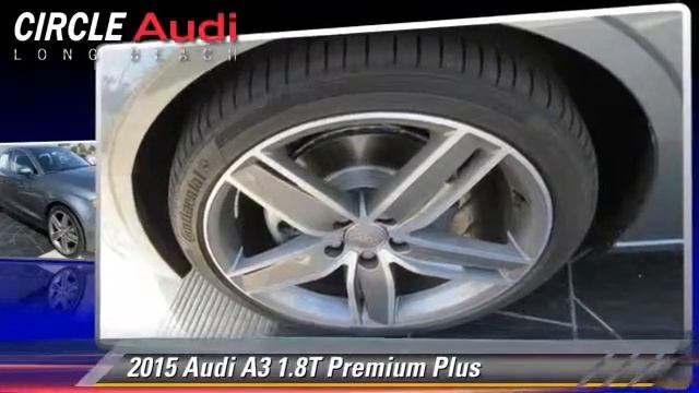 New 2015 Audi A3 1.8T Premium - Long Beach смотреть онлайн