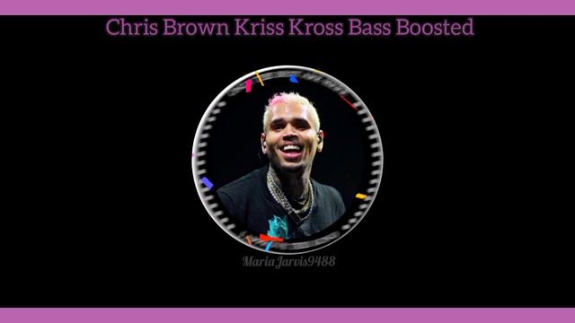 Chris Brown Kriss Kross (Bass Boosted) #bassboosted смотреть онлайн