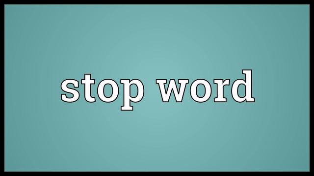Stop word Meaning смотреть онлайн