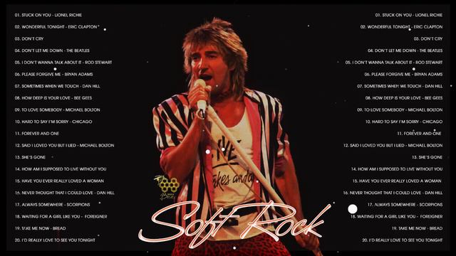 Michael Bolton, Lobo, Chicago, Rod Stewart, Eric Clapton, David Gates -Soft Rock Love Songs All смотреть онлайн