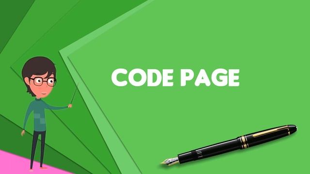 What is Code page? Explain Code page, Define Code page, Meaning of Code page смотреть онлайн