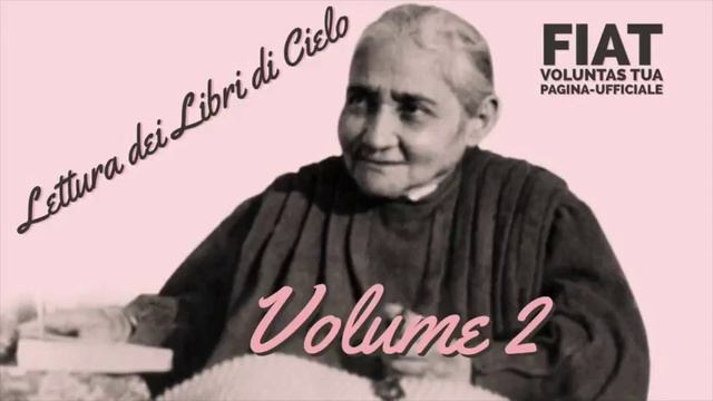 66. Libro di Cielo,Vol 2, Agosto 22,1899. Gesù le comunica le Sue Virtù смотреть онлайн