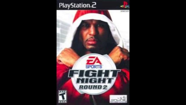 EA Sports: Fight Night Round 2 - Soundtrack - 04 смотреть онлайн