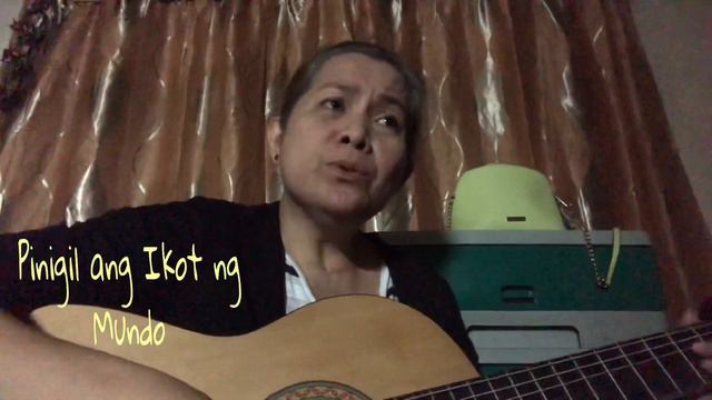 Pinigil Ang Ikot Ng Mundo By Gardenia Balatero/Singer Irynne Umali