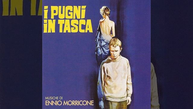 I Pugni In Tasca (Fists in the Pocket) [Film Score] (1965) смотреть онлайн