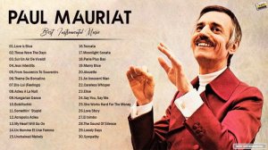 Paul Mauriat Best World Instrumental Hits - Paul Mauriat Best Songs Collection 2021