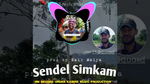 Sendel Simkam | M Squard |PNG Fresh Local Music 2023 ( prod by Naik Maiya ) смотреть онлайн