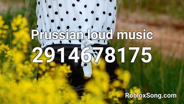 Prussian loud music Roblox ID - Roblox Music Code смотреть онлайн
