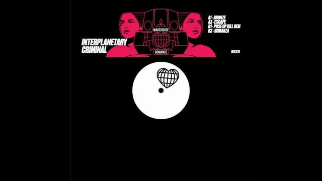 Interplanetary Criminal - Pose Up Kill Dem [Warehouse Rave] смотреть онлайн