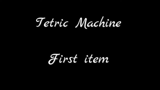 Tetric Machine - First Item смотреть онлайн