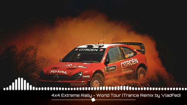 4x4 Extreme Rally: World Tour - Trance Remix by VladFed (Влад Фед) смотреть онлайн