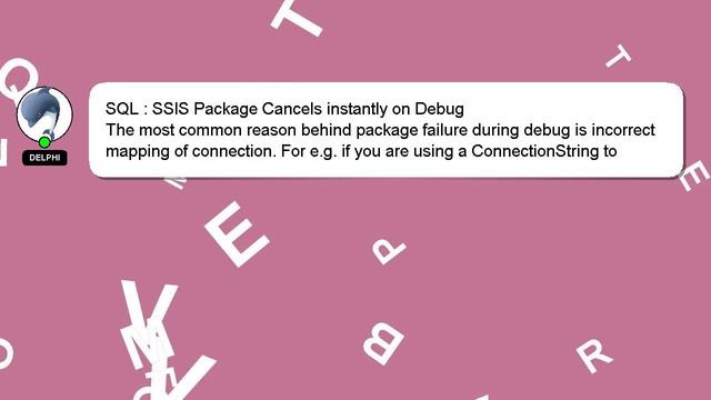 SQL : SSIS Package Cancels instantly on Debug смотреть онлайн
