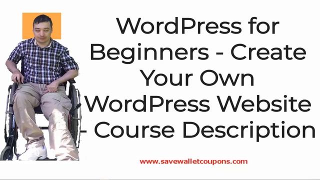 WordPress for Beginners Create Your Own Website - Course Description смотреть онлайн