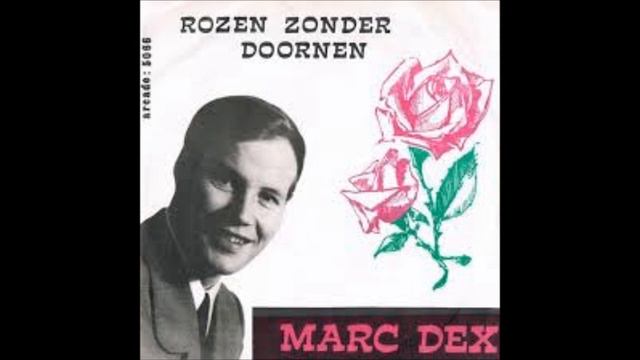 MARC DEX - Rozen zonder doornen смотреть онлайн